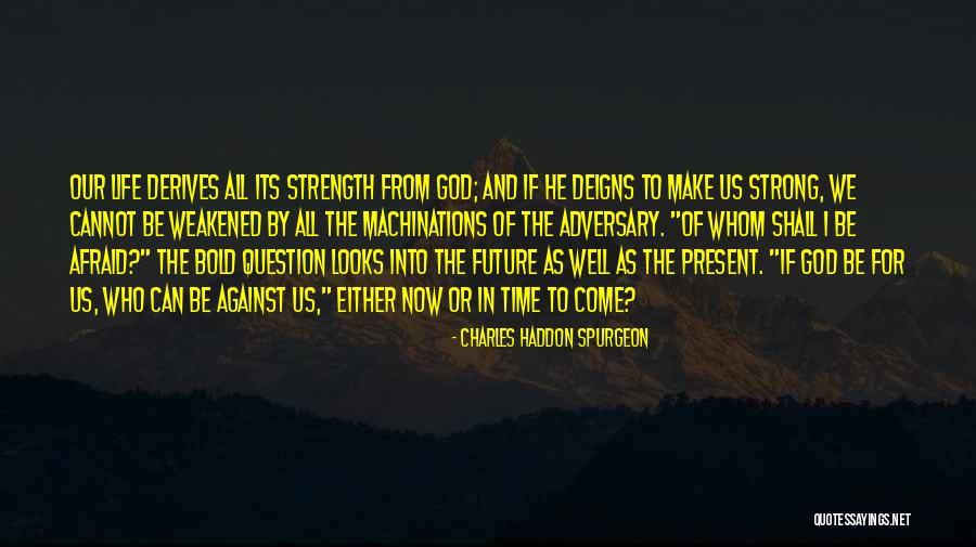 Bold As Quotes By Charles Haddon Spurgeon Bold As Quotes By Charles Haddon Spurgeon