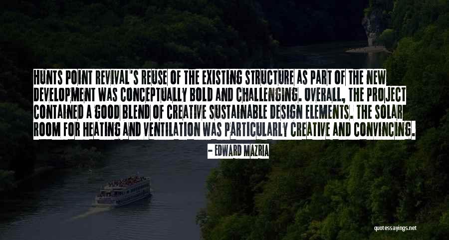 Bold As Quotes By Edward Mazria Bold As Quotes By Edward Mazria