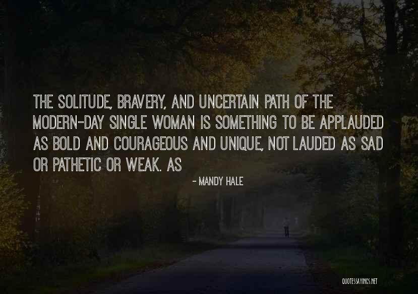 Bold As Quotes By Mandy Hale Bold As Quotes By Mandy Hale