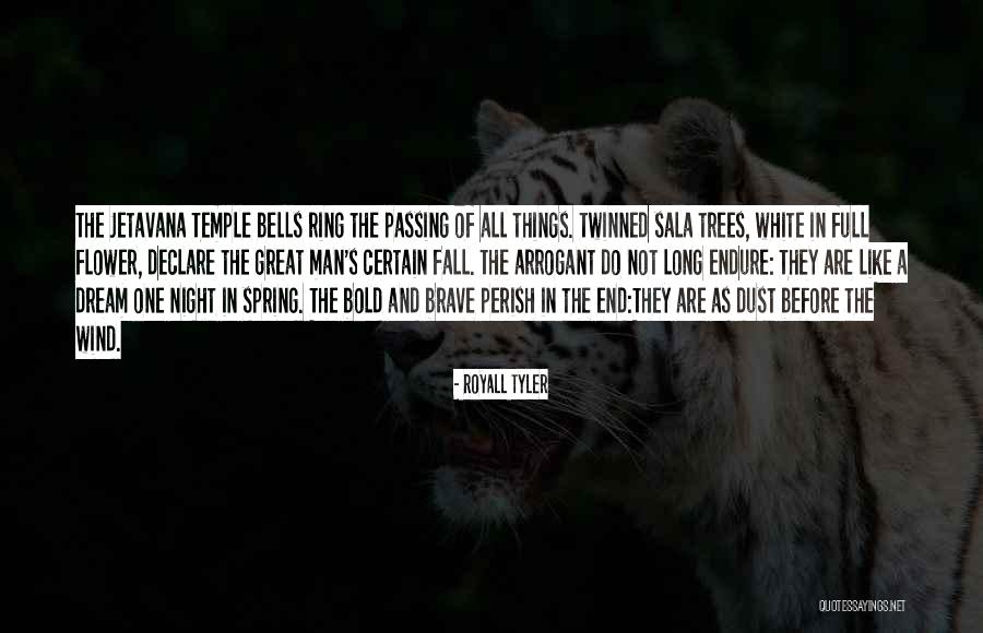 Bold As Quotes By Royall Tyler Bold As Quotes By Royall Tyler