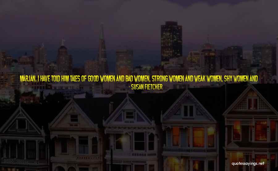 Bold As Quotes By Susan Fletcher Bold As Quotes By Susan Fletcher