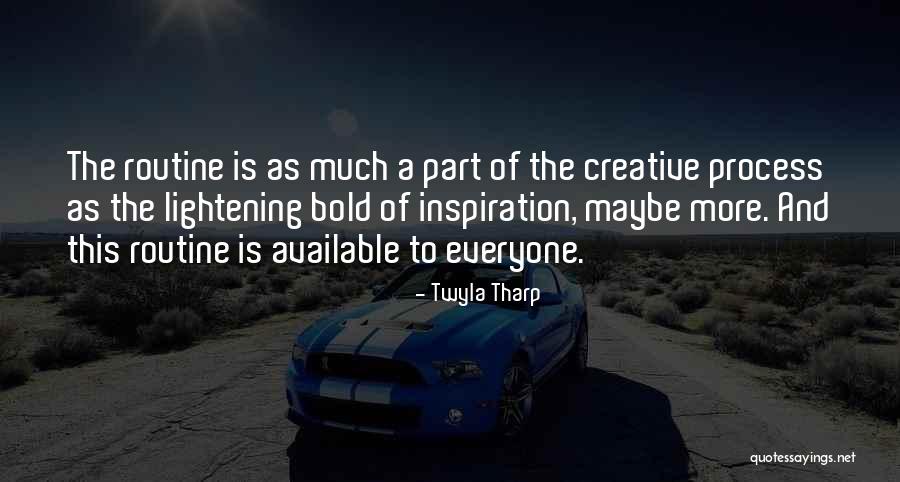 Bold As Quotes By Twyla Tharp Bold As Quotes By Twyla Tharp