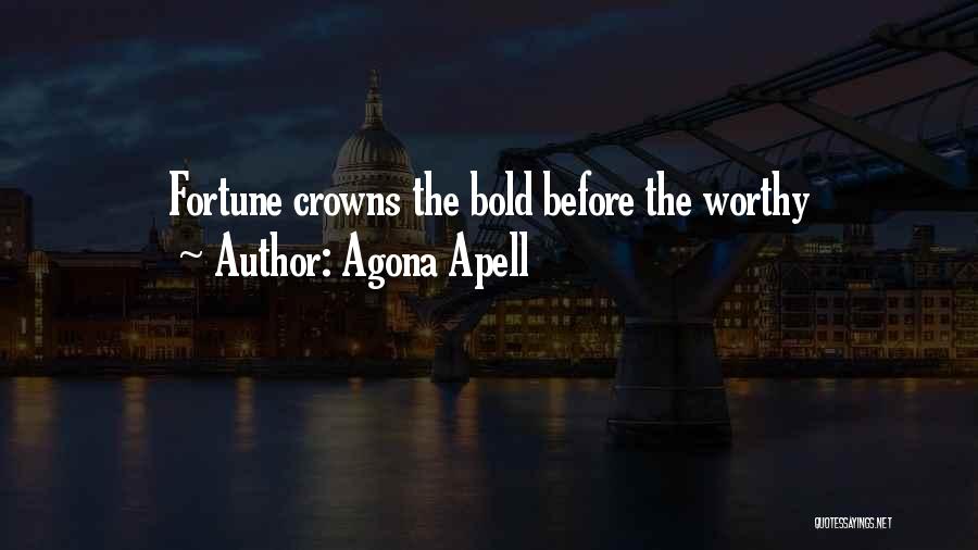 Bold Leadership Quotes By Agona Apell