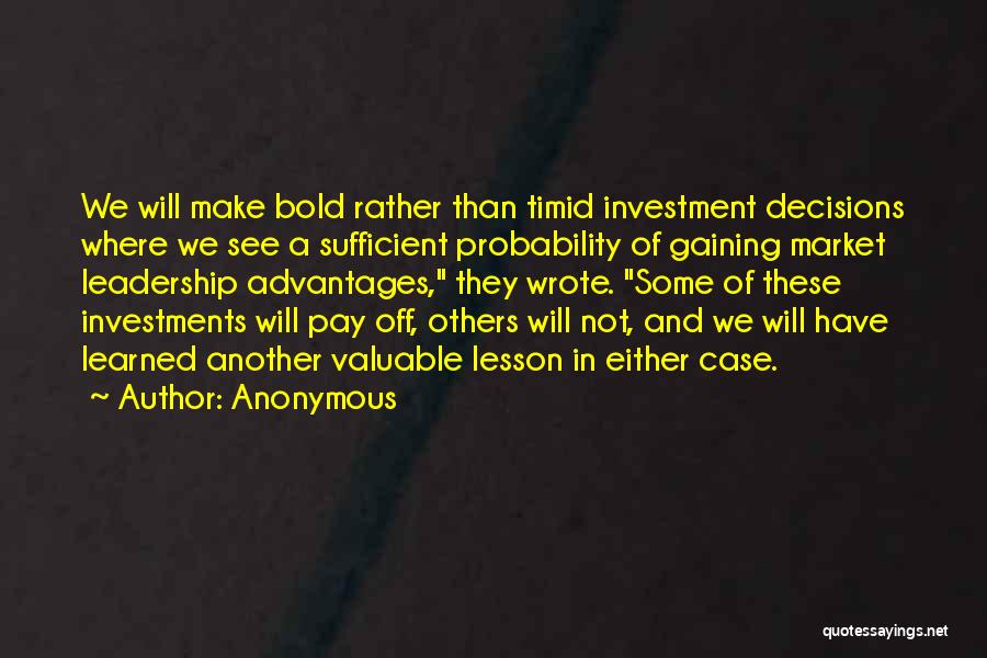 Bold Leadership Quotes By Anonymous