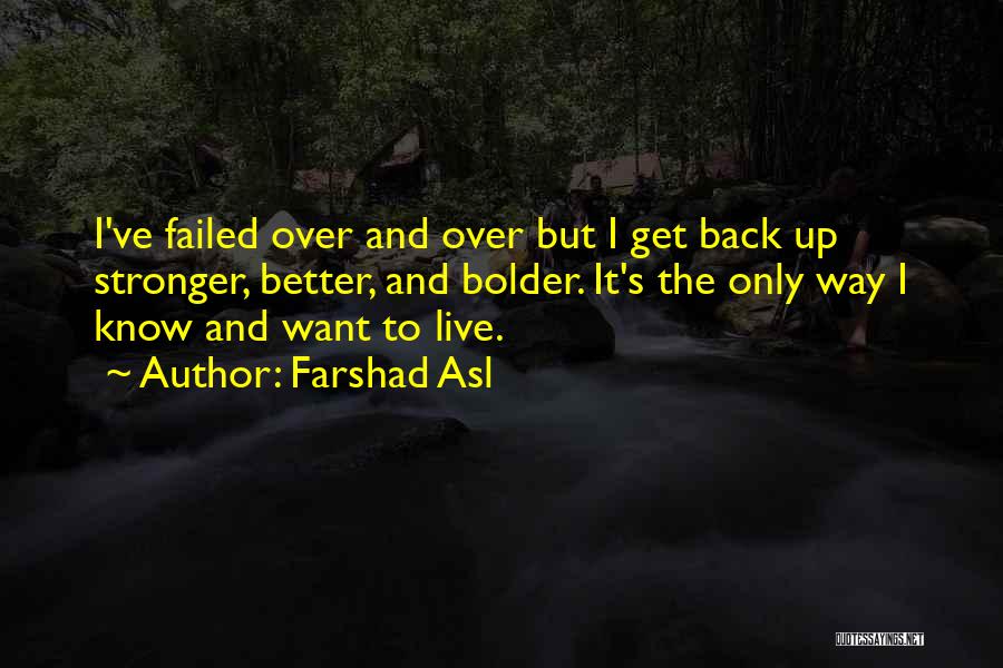 Bold Leadership Quotes By Farshad Asl
