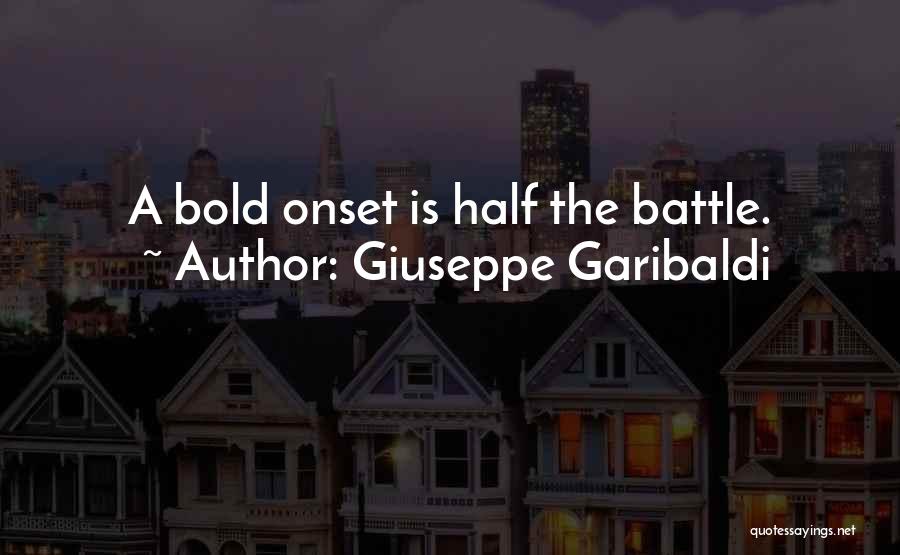 Bold Leadership Quotes By Giuseppe Garibaldi