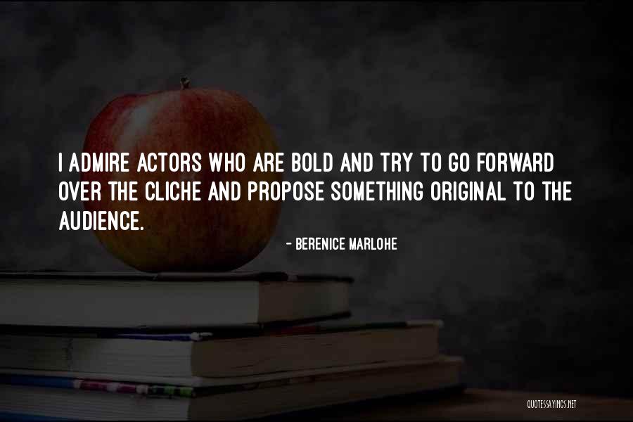Bold Quotes By Berenice Marlohe Bold Quotes By Berenice Marlohe