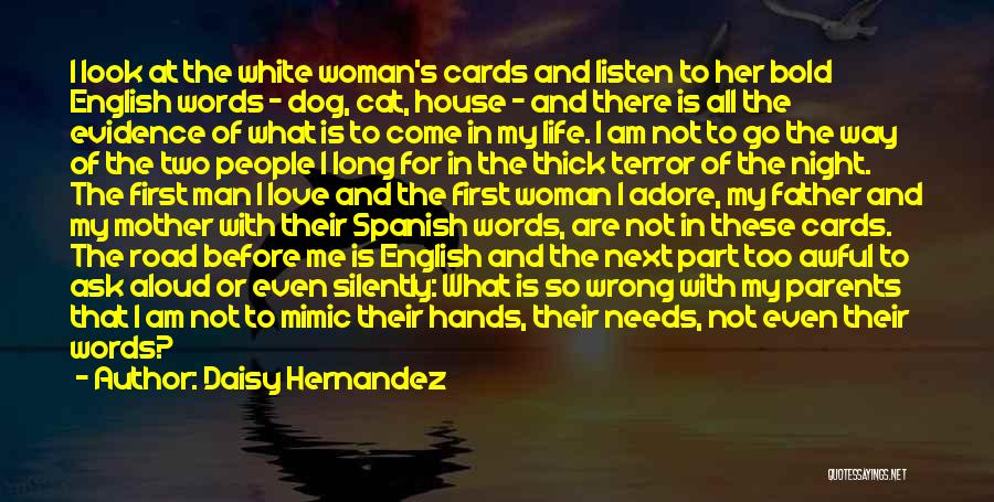 Bold Woman Quotes By Daisy Hernandez