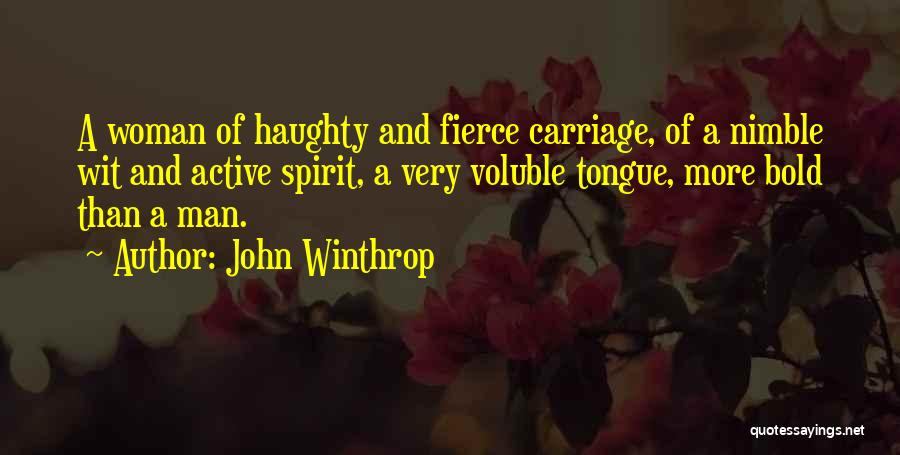 Bold Woman Quotes By John Winthrop