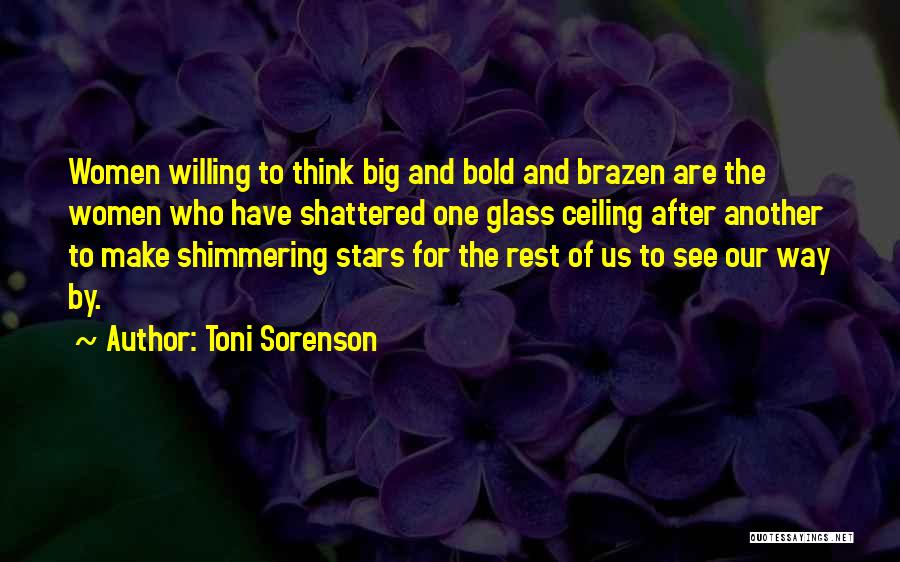 Bold Woman Quotes By Toni Sorenson