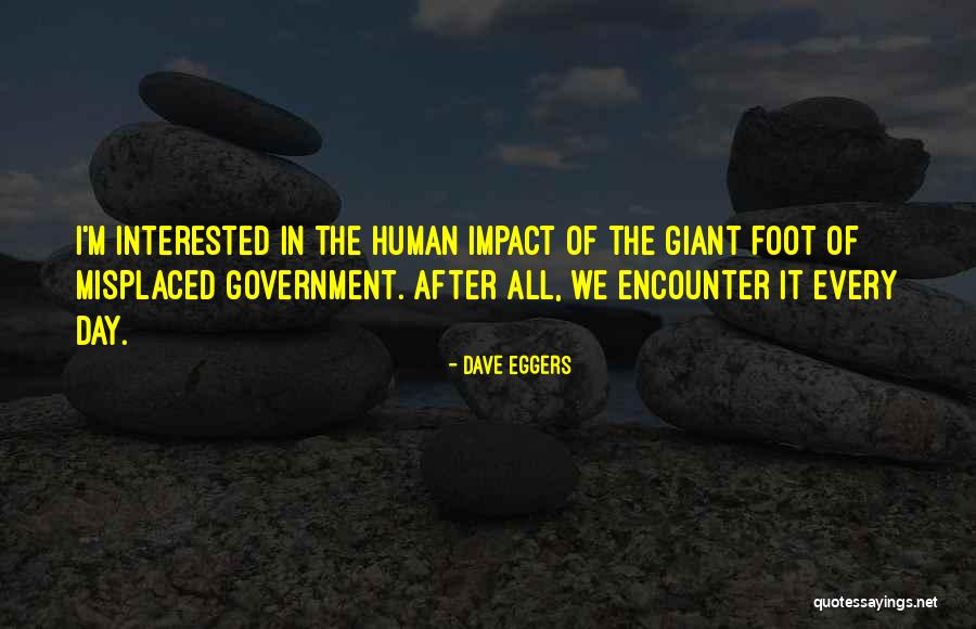 Boldest Models Quotes By Dave Eggers Boldest Models Quotes By Dave Eggers