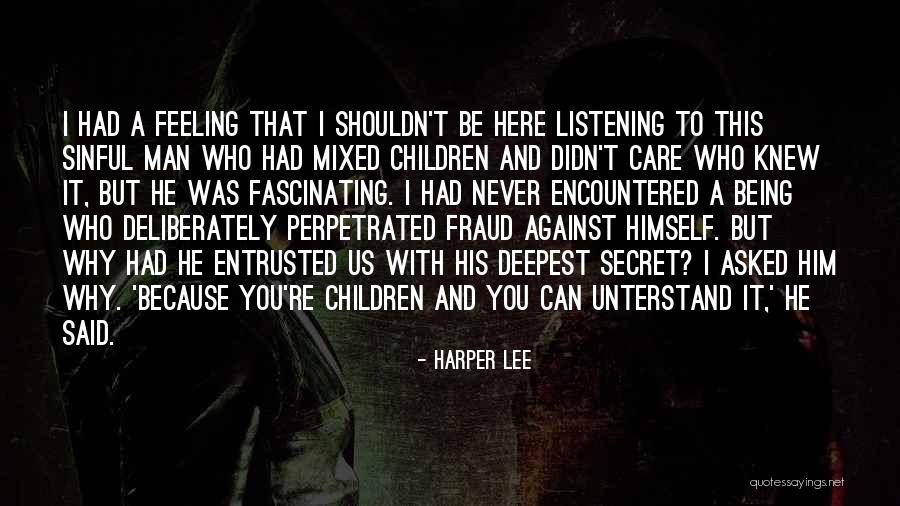 Boldfaced Lies Quotes By Harper Lee Boldfaced Lies Quotes By Harper Lee