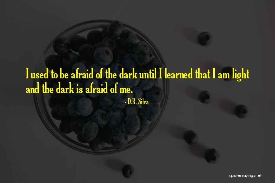 Boldness And Courage Quotes By D.R. Silva Boldness And Courage Quotes By D.R. Silva