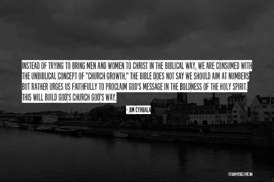 Boldness Bible Quotes By Jim Cymbala Boldness Bible Quotes By Jim Cymbala