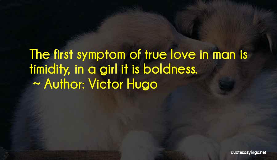 Boldness Of A Girl Quotes By Victor Hugo