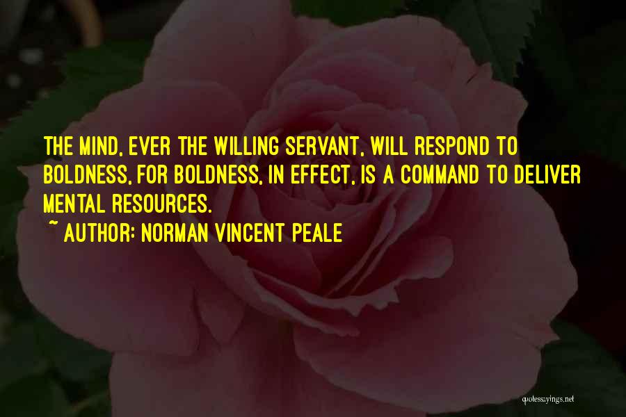 Boldness Quotes By Norman Vincent Peale