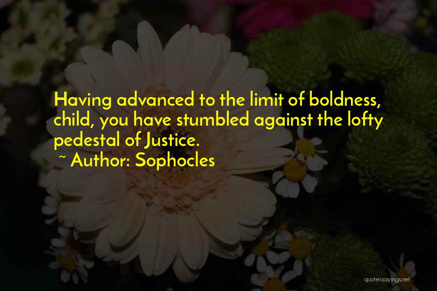 Boldness Quotes By Sophocles