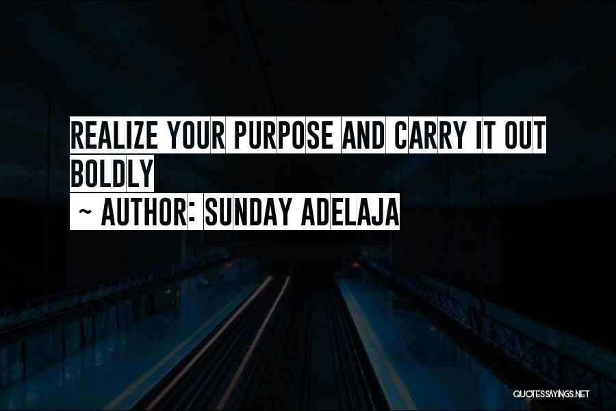 Boldness Quotes By Sunday Adelaja