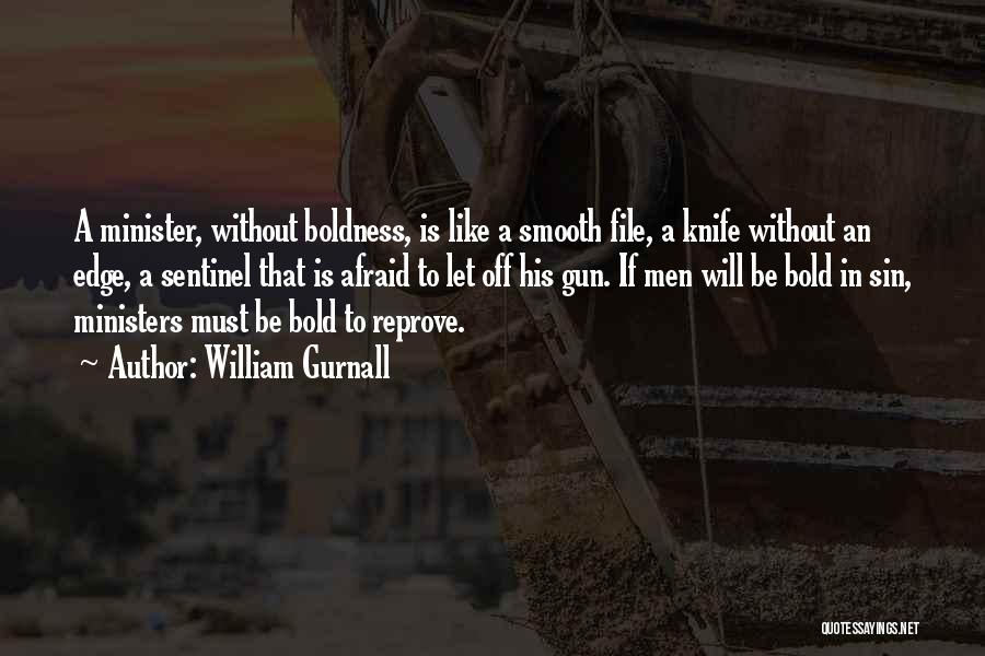 Boldness Quotes By William Gurnall