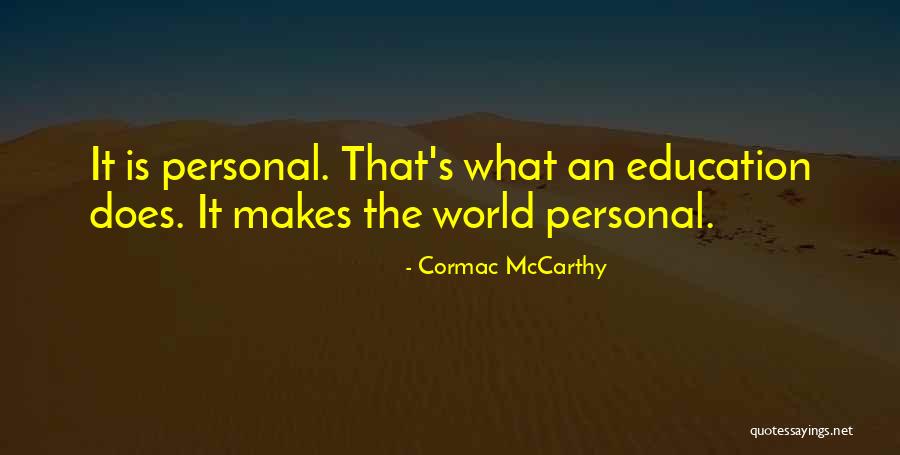 Bolehkah Ibu Quotes By Cormac McCarthy Bolehkah Ibu Quotes By Cormac McCarthy