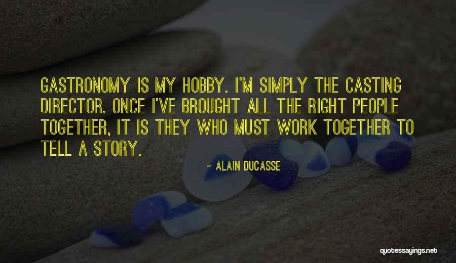 Bolesne Miesiaczki Quotes By Alain Ducasse Bolesne Miesiaczki Quotes By Alain Ducasse