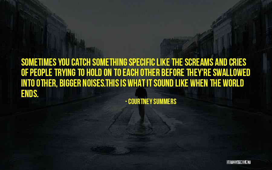 Bolesne Miesiaczki Quotes By Courtney Summers Bolesne Miesiaczki Quotes By Courtney Summers