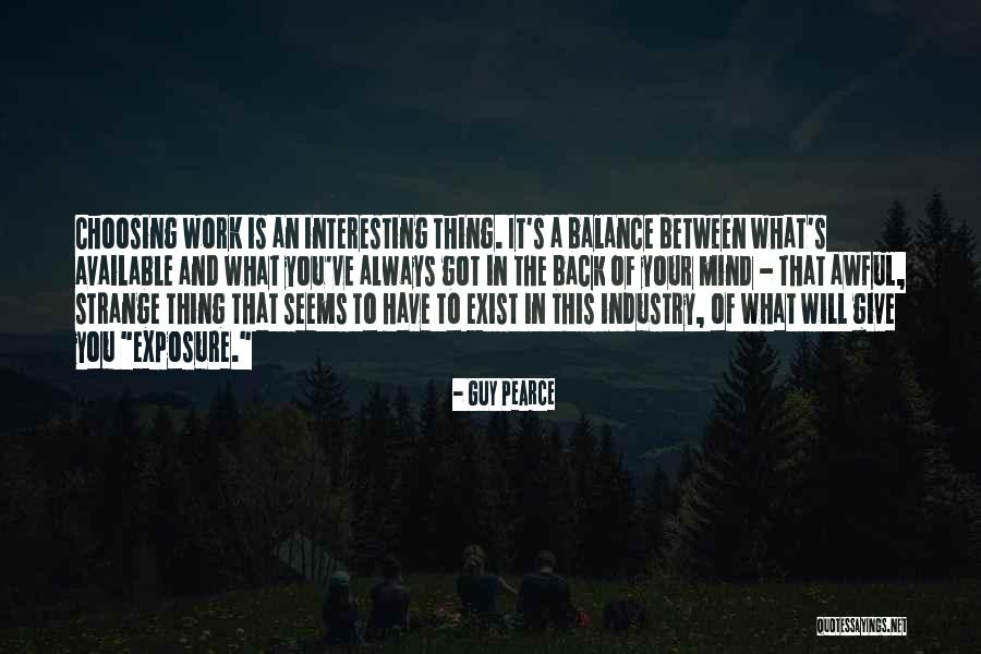 Bolesne Miesiaczki Quotes By Guy Pearce Bolesne Miesiaczki Quotes By Guy Pearce