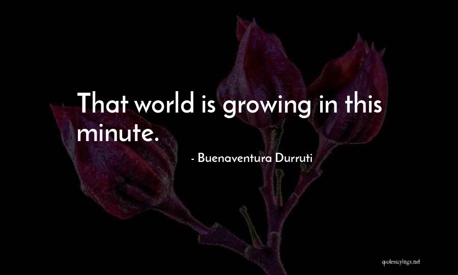 Bolesny Bark Quotes By Buenaventura Durruti Bolesny Bark Quotes By Buenaventura Durruti
