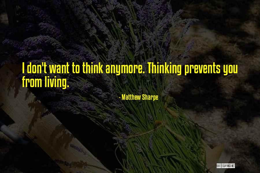 Bolesti Quotes By Matthew Sharpe Bolesti Quotes By Matthew Sharpe