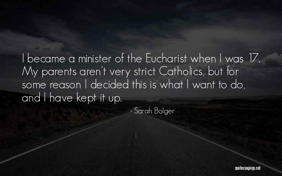 Bolger Quotes By Sarah Bolger Bolger Quotes By Sarah Bolger