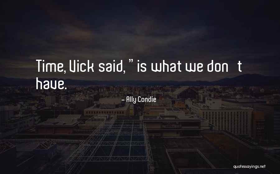 Bolgers Quotes By Ally Condie