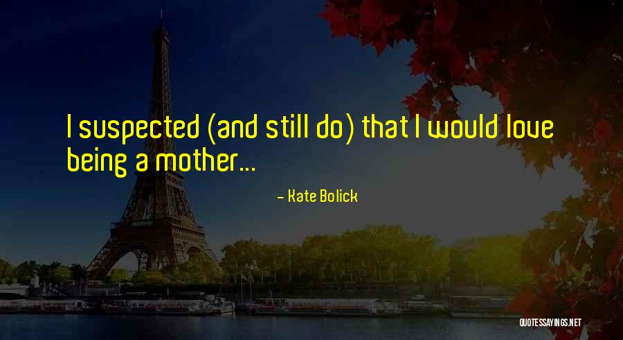 Bolick Quotes By Kate Bolick Bolick Quotes By Kate Bolick