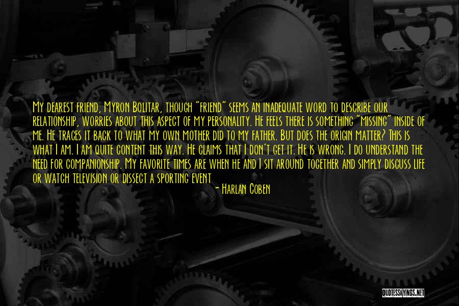 Bolitar Myron Quotes By Harlan Coben Bolitar Myron Quotes By Harlan Coben