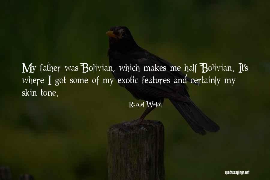 Bolivian Quotes By Raquel Welch Bolivian Quotes By Raquel Welch