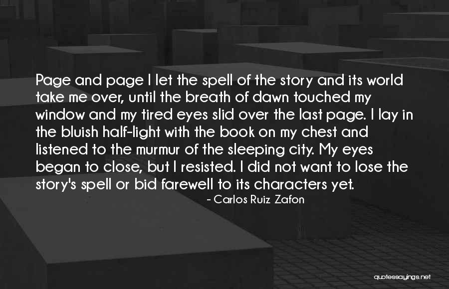 Bolland Brand Quotes By Carlos Ruiz Zafon Bolland Brand Quotes By Carlos Ruiz Zafon
