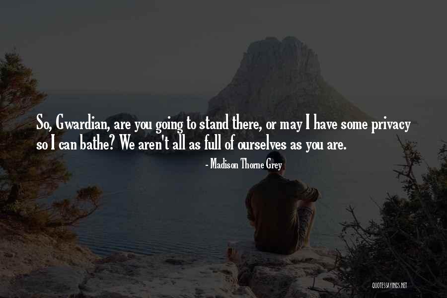 Bollard Quotes By Madison Thorne Grey Bollard Quotes By Madison Thorne Grey