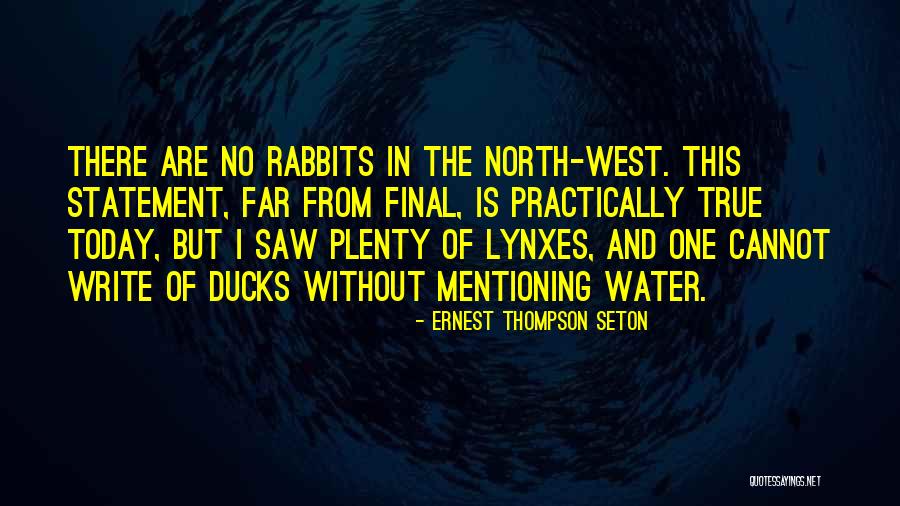 Bollettieri Movies Quotes By Ernest Thompson Seton Bollettieri Movies Quotes By Ernest Thompson Seton