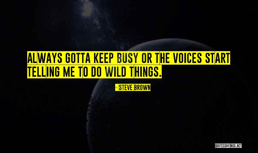 Bollettini Scuole Quotes By Steve Brown Bollettini Scuole Quotes By Steve Brown