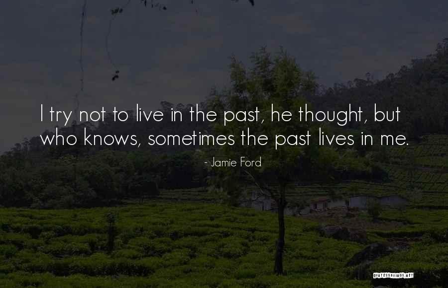 Bollwerk Phase Quotes By Jamie Ford Bollwerk Phase Quotes By Jamie Ford