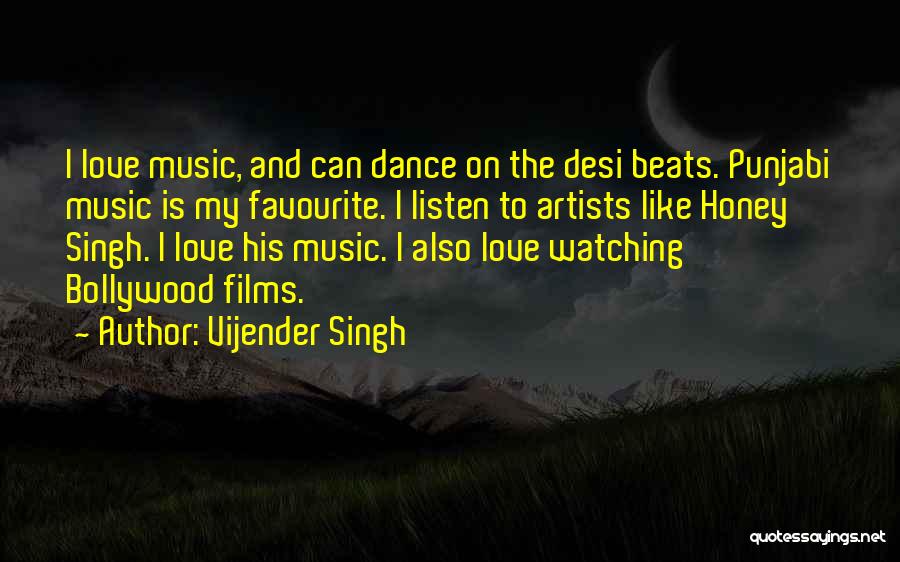 Bollywood Dance Quotes By Vijender Singh