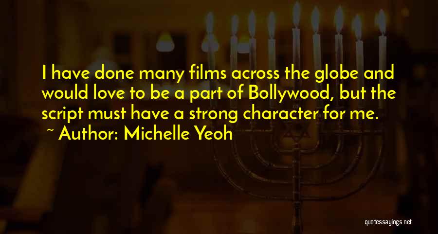 Bollywood Films Quotes By Michelle Yeoh