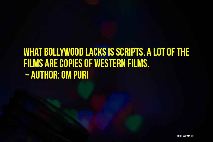 Bollywood Films Quotes By Om Puri