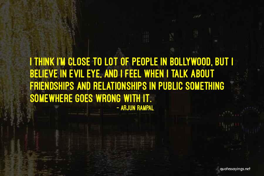 Bollywood Quotes By Arjun Rampal