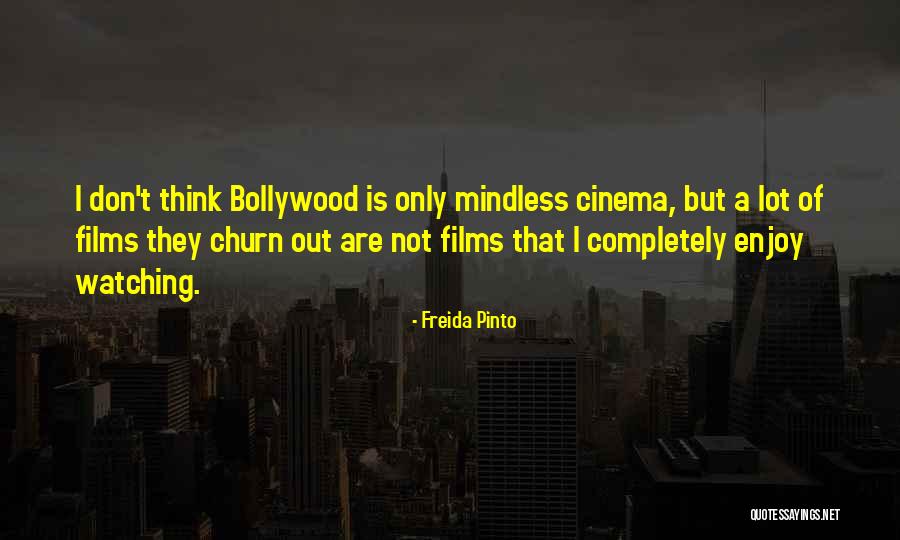 Bollywood Quotes By Freida Pinto