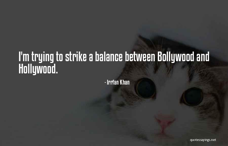 Bollywood Quotes By Irrfan Khan