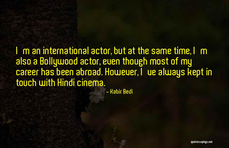 Bollywood Quotes By Kabir Bedi