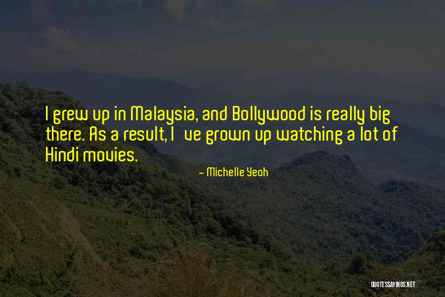 Bollywood Quotes By Michelle Yeoh