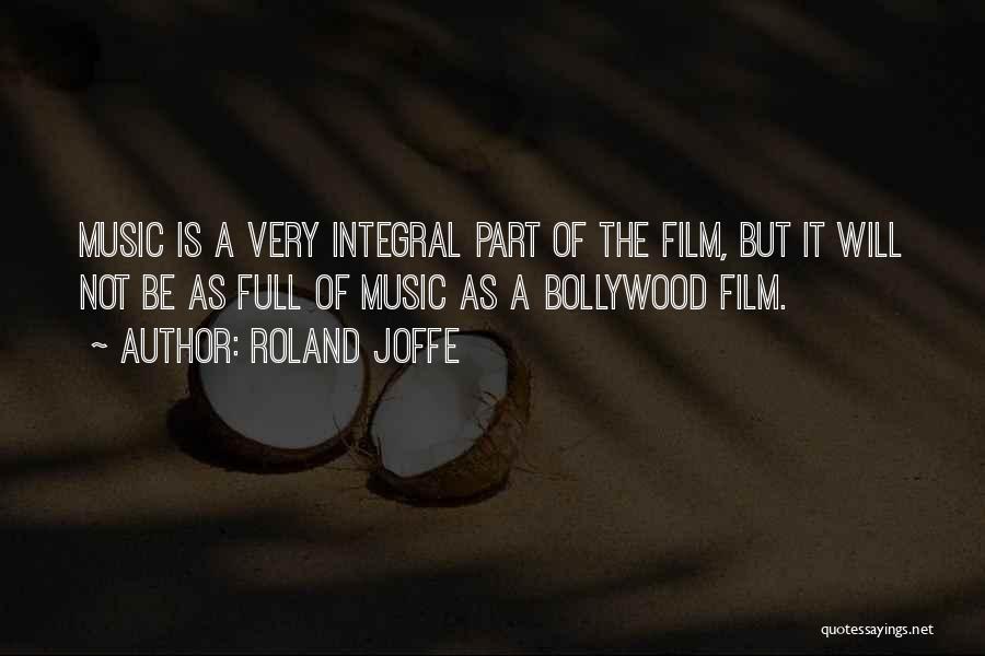 Bollywood Quotes By Roland Joffe