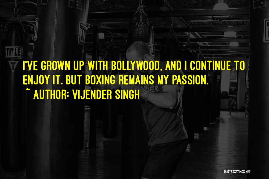 Bollywood Quotes By Vijender Singh