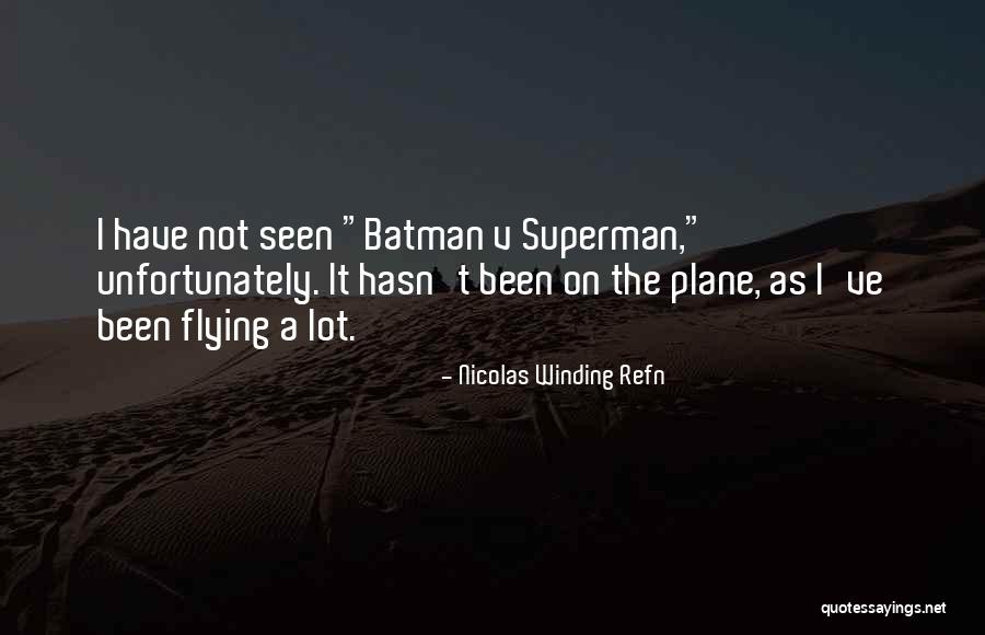 Bolme Quotes By Nicolas Winding Refn Bolme Quotes By Nicolas Winding Refn